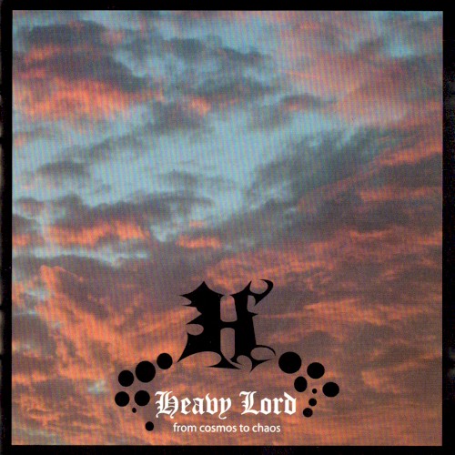 Heavy Lord - From Cosmos to Chaos